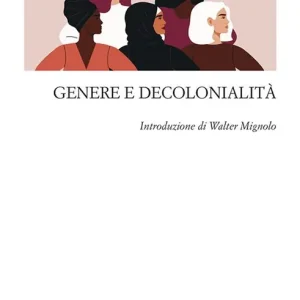 Genere e decolonialità Prezzo Ridotto