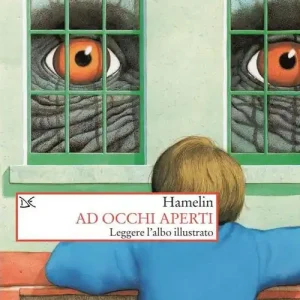 Ad occhi aperti. Leggere l‘albo illustrato. Nuova ediz. Consegna Rapida