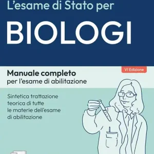 L‘esame di Stato per biologi. Manuale completo per l‘esame di abilitazione. Con estensioni online Economico