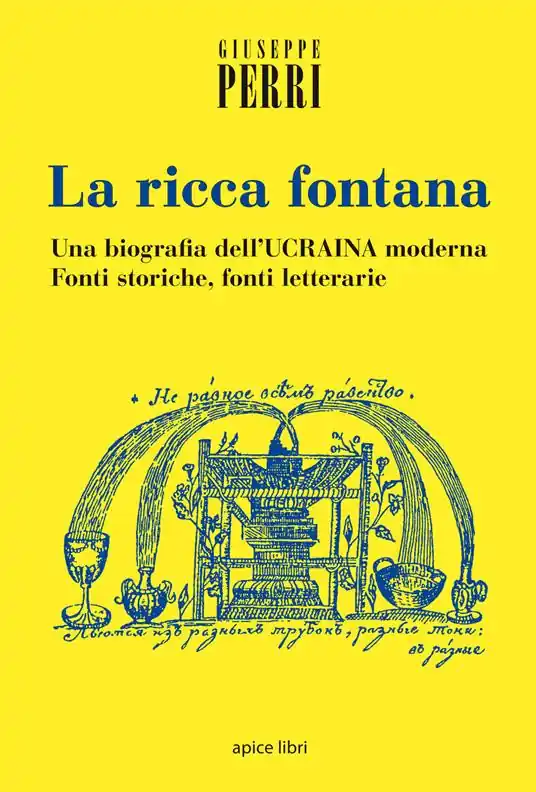 Economico La ricca fontana. Un‘abiografia dell‘Ucraina moderna. Fonti storiche, fonti letterarie