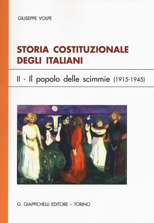 Storia costituzionale degli italiani. Vol. 2 Il popolo delle scimmie (1915-1945) Spedizione Espresso