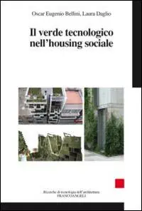 Più Venduto Il verde tecnologico nell‘housing sociale