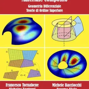 Strutture a guscio in materiale composito. Geometria differenziale teorie di ordine superiore Promo Stagionale
