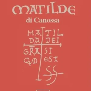 Matilde di Canossa. Matilda dei gratia si est quod est Soddisfatti O Rimborsati