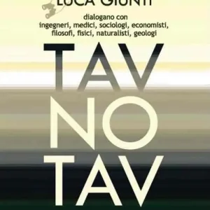 Sconto Tav No Tav. Le ragioni di una scelta