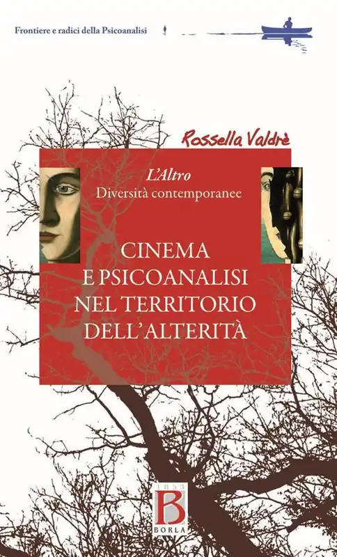 Cinema e psicoanalisi nel territorio dell‘alterità. L‘altro. Diversità contemporanea Occasione