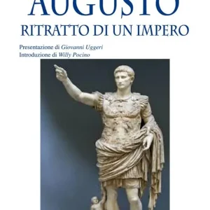 Affare Augusto. Ritratto di un impero