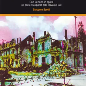 Acquista Ora Terre di guerre e viaggi di pace. Con lo zaino in spalla nei paesi insanguinati della Slavia del sud