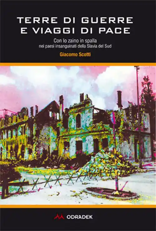 Acquista Ora Terre di guerre e viaggi di pace. Con lo zaino in spalla nei paesi insanguinati della Slavia del sud
