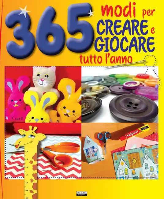 365 modi per creare e giocare tutto l‘anno Soddisfatti O Rimborsati