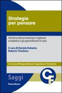 Acquista Ora Strategie per pensare. Attività evidence-based per migliorare la didattica e gli apprendimenti in aula