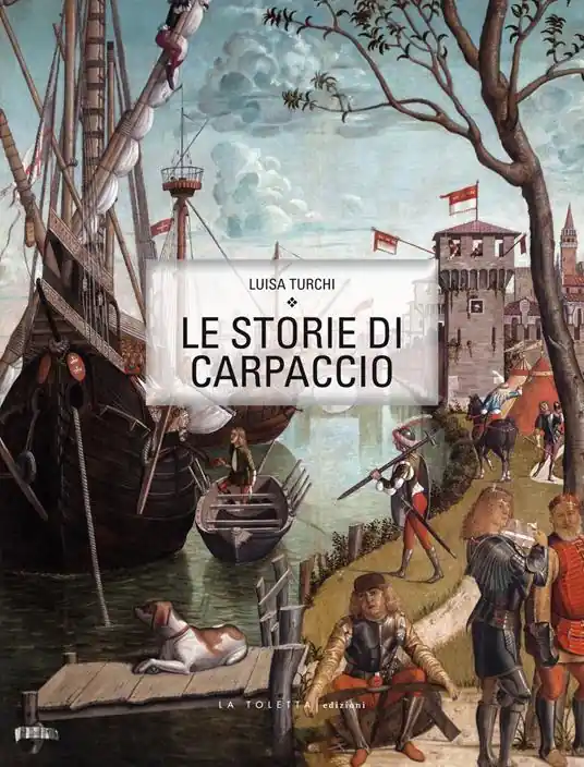 Nuova Collezione Le storie di Carpaccio. Ediz. italiana e inglese