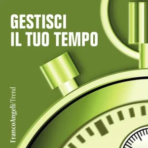 Bestseller Gestisci il tuo tempo