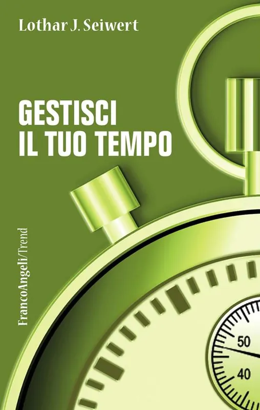 Bestseller Gestisci il tuo tempo