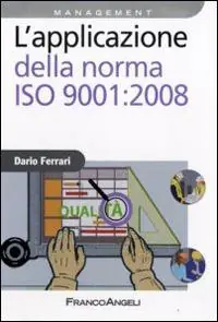 Più Venduto L‘applicazione della norma ISO 9001 2008