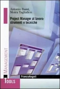 Project manager al lavoro strumenti e tecniche Offerta Speciale