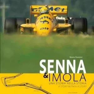 Senna & Imola. Una storia nella storia. Ediz. italiana e inglese Di Tendenza