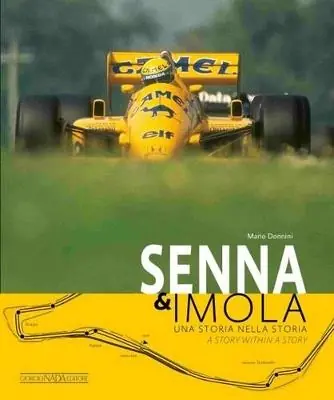 Senna & Imola. Una storia nella storia. Ediz. italiana e inglese Di Tendenza