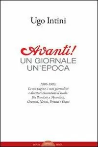 Avanti! Un giornale, un‘epoca Ultimissimo Modello