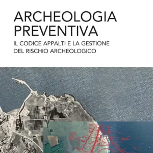 Archeologia preventiva Ultime Pezzi