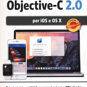 Bestseller Programmare con Objective-C 2.0 per iOS e OS X