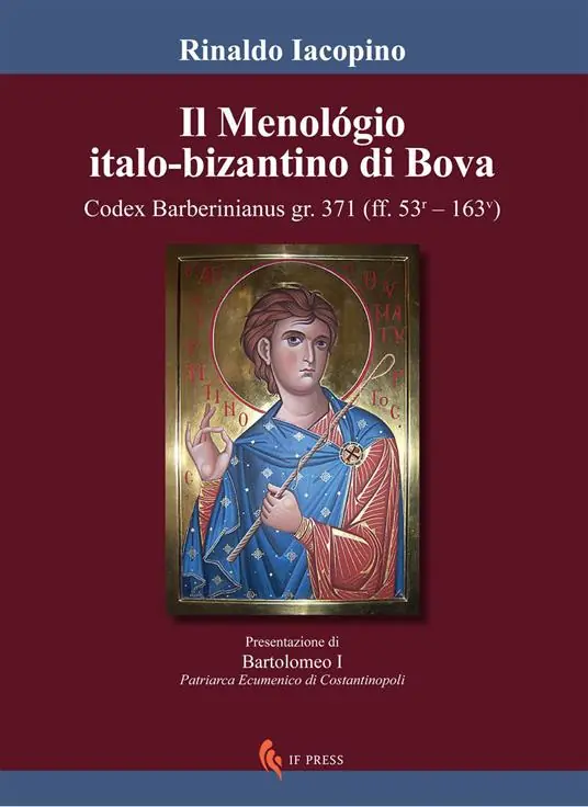 Ultima Occasione Il Menológio italo-bizantino di Bova. Codex Barberinianus gr.371