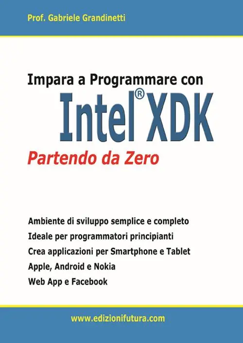 Impara a programmare con Intel XDK partendo da zero Must-Have