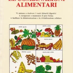 Acquista Ora Le combinazioni alimentari. La salute con l‘igiene naturale