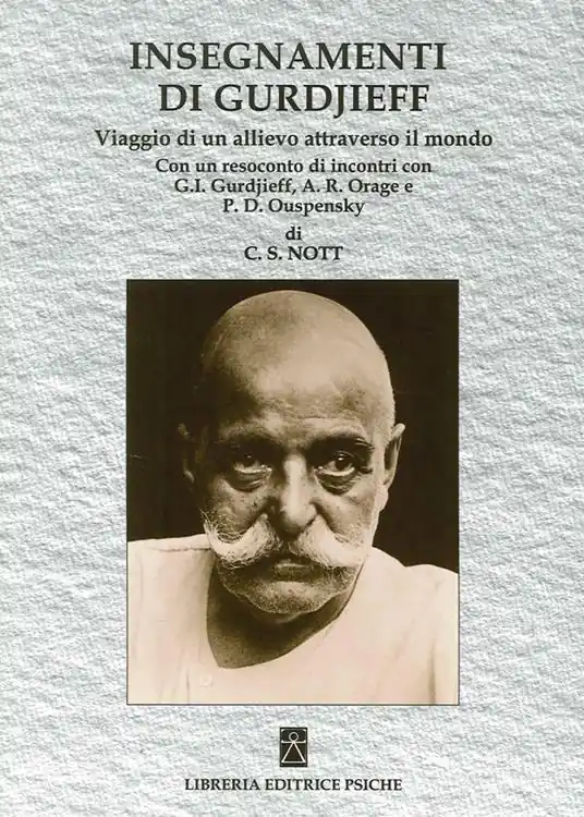 Insegnamenti di Gurdjieff. Viaggio di un allievo attraverso il mondo Compra Adesso