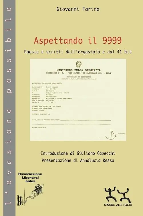 Non Perdere Aspettando il 9999. Poesie e scritti dall‘ergastolo e dal 41 bis