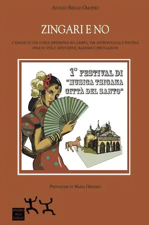 Sconto Zingari e no. L‘analisi di una lunga esperienza sul campo tra antropologia e politica. Stile di vita e aspettative, razzismi e speculazioni