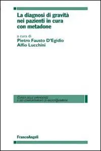 Ultima Occasione La diagnosi di gravità nei pazienti in cura con metadone