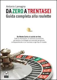 Da zero a trentasei. Guida completa alla roulette Consegna Rapida