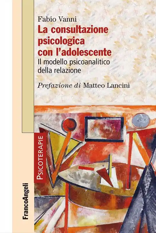Solo Oggi La consultazione psicologica con l‘adolescente. Il modello psicoanalitico della relazione