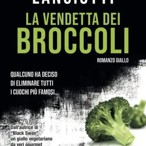 La vendetta dei broccoli Ultime Pezzi