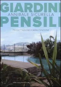 Giardini pensili. Progettazione e manutenzione Ordina Subito