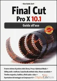 Final Cut Pro X 10.1. Guida all‘uso Non Perdere