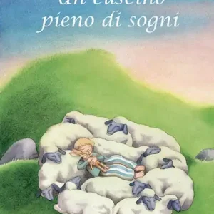 Prezzo Basso Un cuscino pieno di sogni. Ediz. illustrata