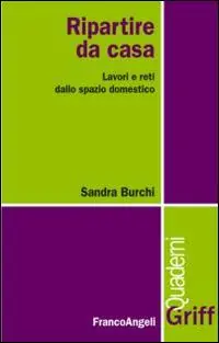 Compra Adesso Ripartire da casa. Lavori e reti dallo spazio domestico