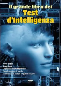 Il grande libro dei test d‘intelligenza Esclusivo