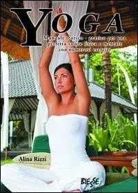Yoga. Manuale teorico-pratico per una perfetta salute fisica e mentale con numerosi esercizi Occasione