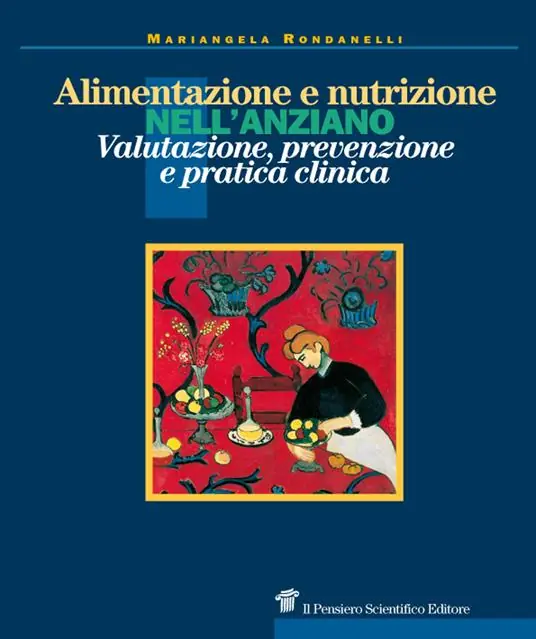 Alimentazione e nutrizione nell‘anziano. valutazione, prevenzione e pratica clinica Prezzo Conveniente