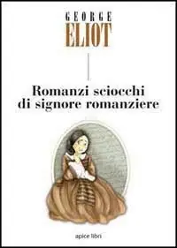 Offerta Romanzi sciocchi di signore romanziere