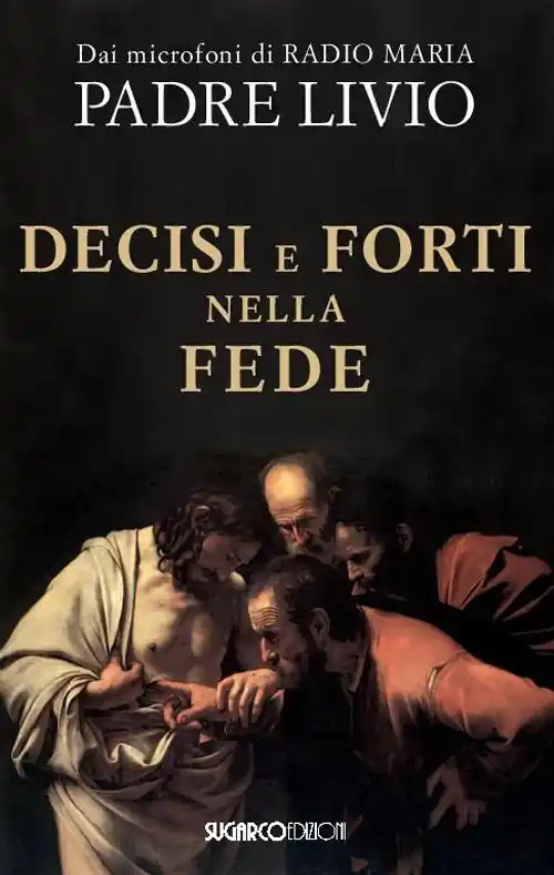 Occasione Decisi e forti nella fede
