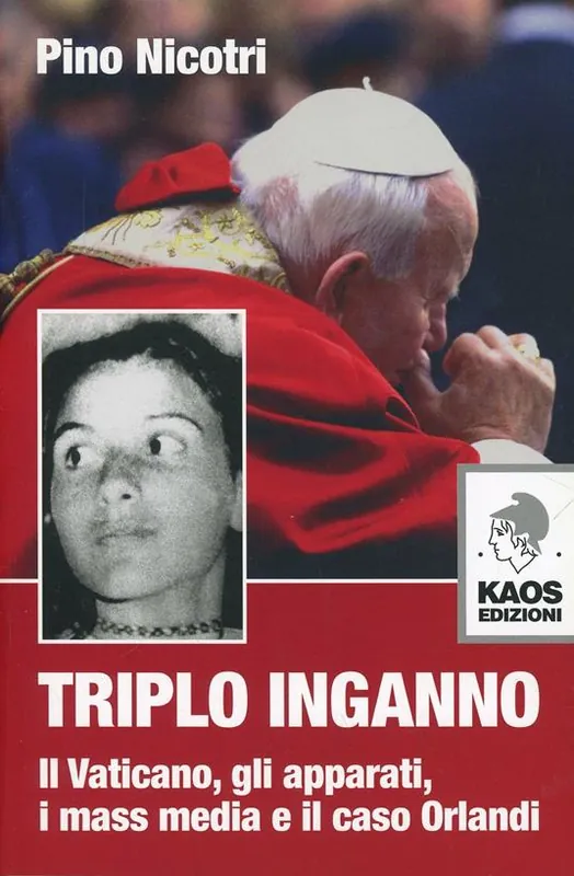 Spedizione Espresso Triplo inganno. Il Vaticano, gli apparati, i mass media e il caso Orlandi