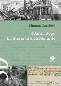 Novità 40 anni dopo. La storia di Elsa Morante