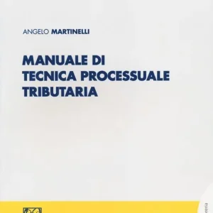 Di Tendenza Manuale di tecnica processuale tributaria