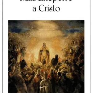Professionale Nulla anteporre a Cristo