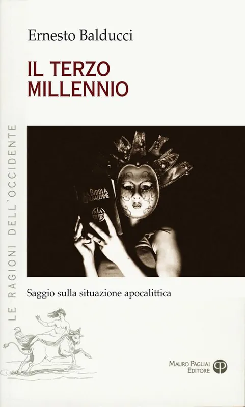 Il terzo millennio. Saggio sulla situazione apocalittica Ultimissimo Modello