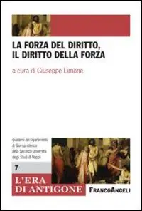 Promozione Esclusiva La forza del diritto, il diritto della forza